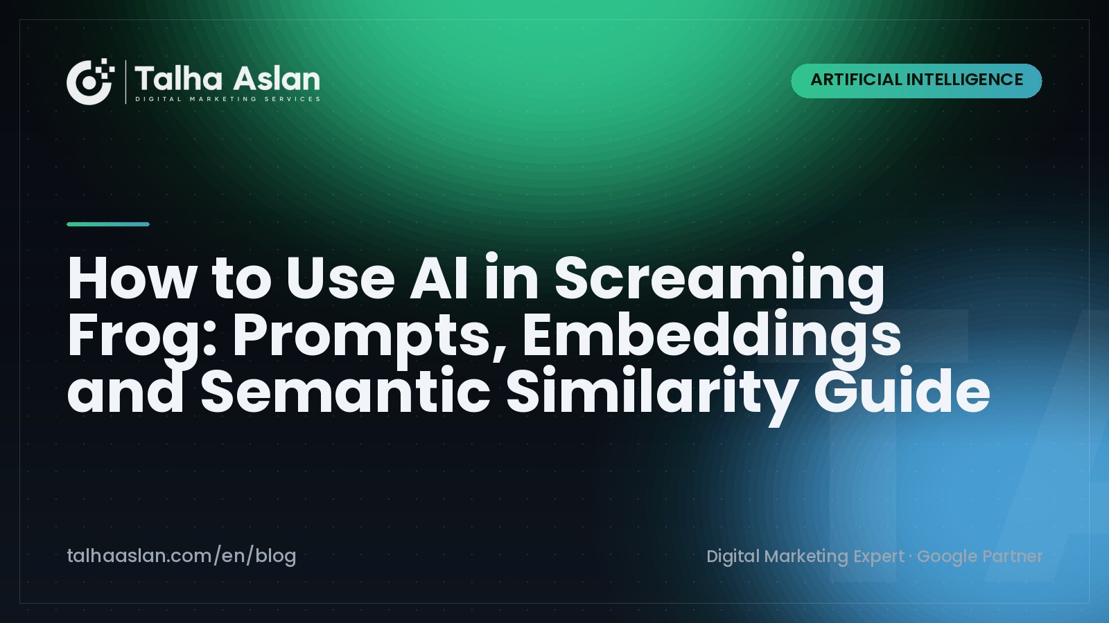How to Use AI in Screaming Frog: Prompts, Embeddings and Semantic Similarity Guide | Talha Aslan Blog