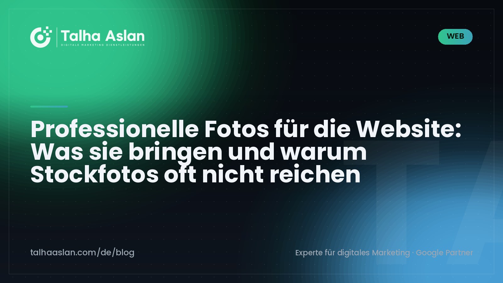 Professionelle Fotos für die Website: Was sie bringen und warum Stockfotos oft nicht reichen | Talha Aslan Blog