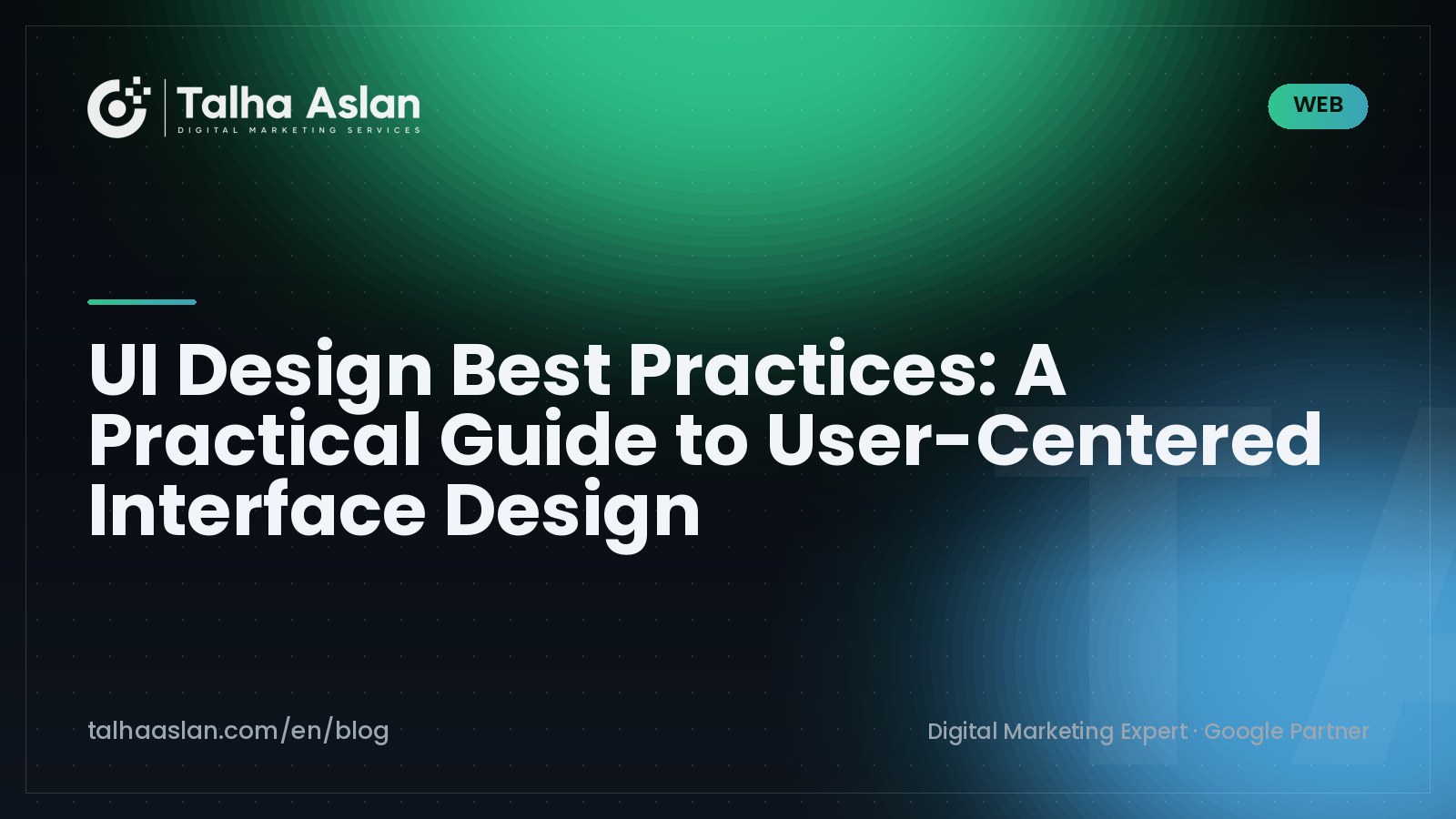 UI Design Best Practices: A Practical Guide to User-Centered Interface Design | Talha Aslan Blog