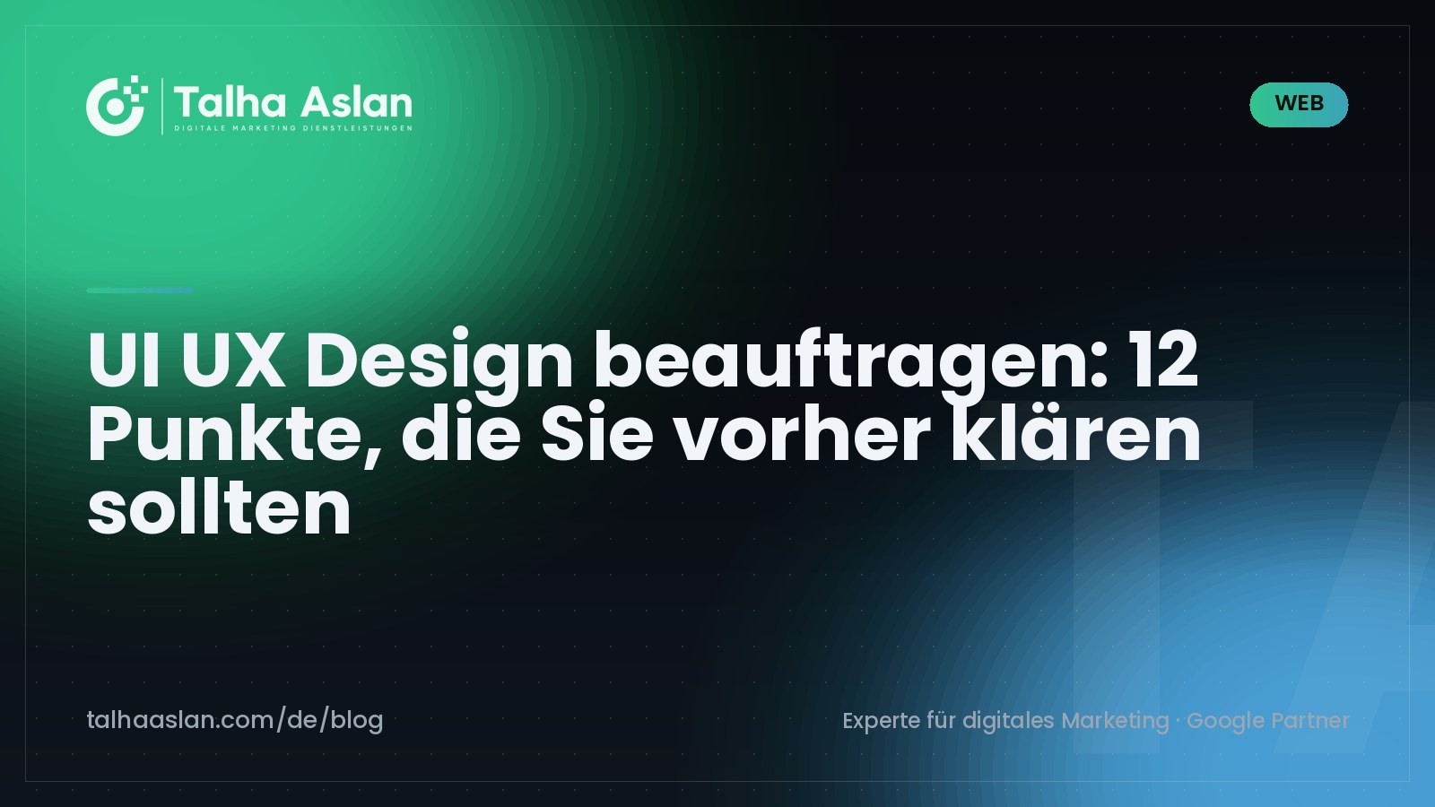 UI UX Design beauftragen: 12 Punkte, die Sie vorher klären sollten | Talha Aslan Blog