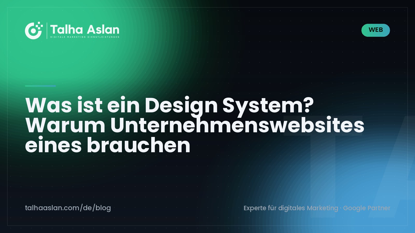 Was ist ein Design System? Warum Unternehmenswebsites eines brauchen | Talha Aslan Blog