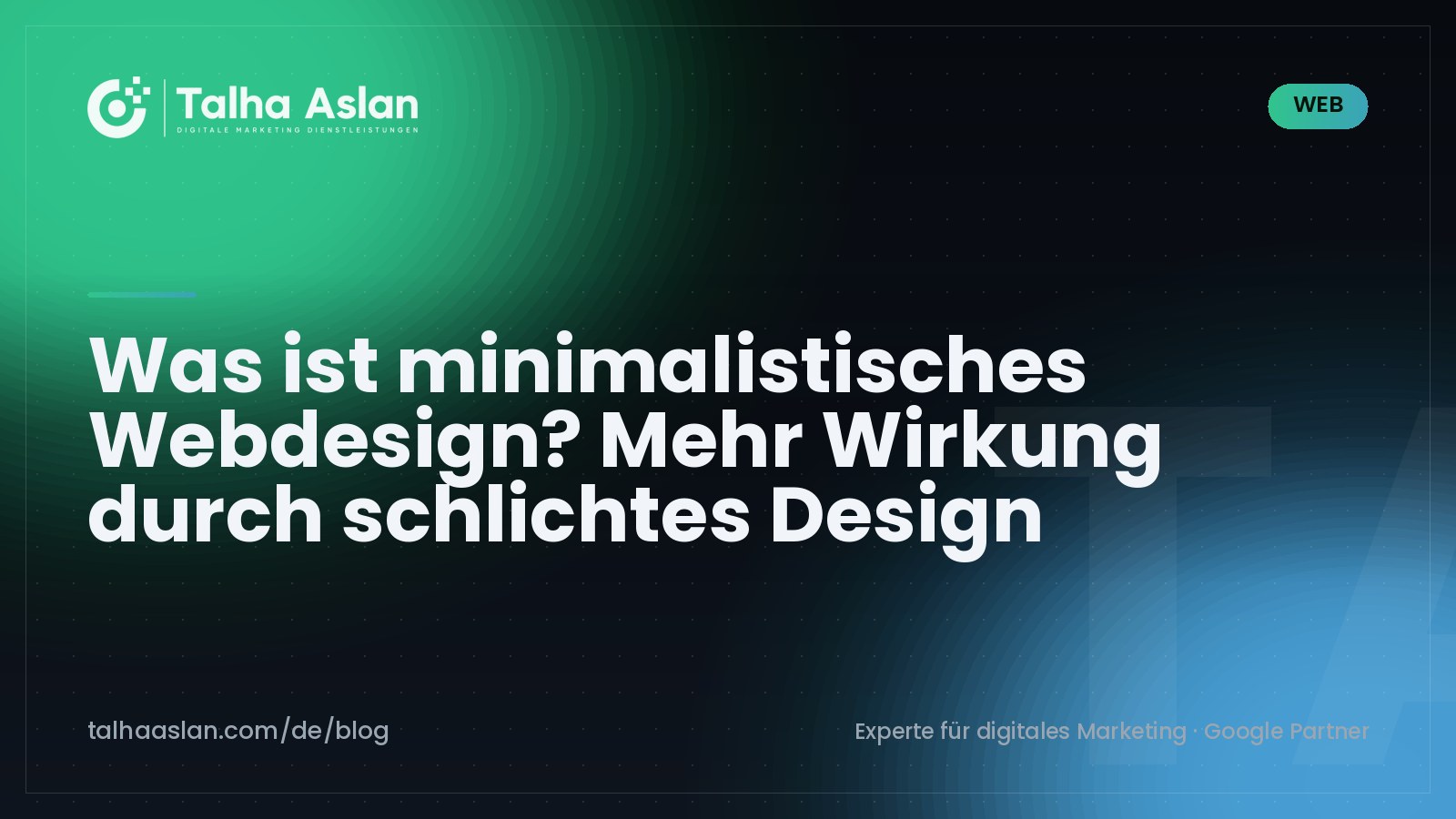 Was ist minimalistisches Webdesign? Mehr Wirkung durch schlichtes Design | Talha Aslan Blog